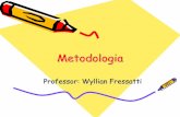 Metodologia - Wyllian Fressattiwyllian.blogs.unipar.br/files/2009/02/metodologia.pdf · 4 O que é Pesquisa Científica “Pesquisa científica é a realização concreta de uma investigação