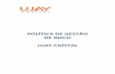 POLÍTICA DE GESTÃO DE RISCO UJAY CAPITALujaycapital.com/.../2016/12/Politica-de-gestao-de-risco-ujay.pdf · Relatório de Risco Ajusta a carteira de forma a reenquadrá-la Ajusta