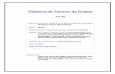Relatório de Término de Projeto PCR · SIAFI Sistema Integrado de Administração Financeira do Governo Federal ... II. .....O Projeto ... Data Original de Ultimo Desembolso: ...