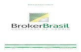 MANUAL DE ÉTICA E CONDUTA - brokerbrasilcambio.com.br ... · de qualquer outra política da Broker Brasil, poderá resultar em ação disciplinar, incluindo a rescisão do contrato