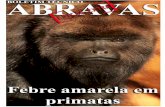 Associação Brasileira de Veterinários de Animais Selvagens ...abravas.org.br/files/arquivo/117/entrevista-fa.pdf · Cerca de 90% dos casos da doença em humanos apresentam-se com