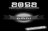 2052: Operação Hecatombe - secular-games.com§ao... · Introduçao O que é o 2052: operação hecatombe ? Operação hecatombe é um RPG de exploração, auto conhecimento e ...