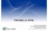 PROMELA SPIN - GTA / COPPE / UFRJ - Mestrado e Doutorado ...fabriciojorge/trabalhos/promela_Xspin.pdf · COE819 - Tóp. Esp. Validação de Sistemas Concorrentes 24/07/2009 • A