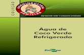 Água de Coco Verde Refrigerada - Agropedia brasilisainfo.cnptia.embrapa.br/digital/bitstream/item/11868/2/00076150.pdf · Assim, o objetivo da industrialização da água de coco