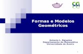 Formas e Modelos Geométricos - Universidade de Aveirosweet.ua.pt/pedrocruz/ensino/acg/_downloads/06a_FormasModelos.pdf · uma curva é representada como uma função de ... a forma