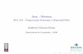 Java - Heran˘ca - DECOM-UFOP · Java - Heran˘ca BCC 221 - Programa˘c~ao Orientada a Objectos(POO) Guillermo C amara-Ch avez Departamento de Computa˘c~ao - UFOP