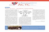 editorial ACTC 18 anos – Atingindo a Maioridade ACTC... · A Diretoria da ACTC se reúne, jun-tamente com sua Administração, pelo menos uma vez por mês para exami-nar e deliberar