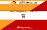 Português – FGV · Português - FGV | 100 Questões Corrigidas e Comentadas 10. ... A parte sublinhada desse segmento do texto, em relação ao trecho anterior, representa a) ...