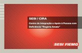 SESI / CIRA - sociedadeparatodos.files.wordpress.com · Análise do site institucional e intranet considerando os critérios de acessibilidade digital. ... Revisão dos procedimentos