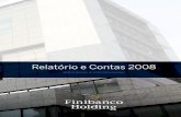 RELATÓRIO E CONTAS 2008 - montepio.pt · 276 Certificação Legal e Relatório de Auditoria ... o Finibanco Angola que havia sido constituído em quatro de ... tanto mais que ele