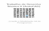Trabalho de Desenho - turmadod.comturmadod.com/.../Trabalho_de_Desenho_Tecnico_II_(AutoCAD).pdf · Trabalho de Desenho ... Desenvolver a capacidade de representaç ão de conceitos