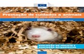 AVALIAÇÃO DO PROJETO E AVALIAÇÃO RETROSPETIVAec.europa.eu/environment/chemicals/lab_animals/pdf/guidance/... · A Diretiva 2010/63/UE inclui requisitos específicos de informação