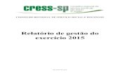 Relatório de gestão do exercício 2015 - cress-sp.org.brcress-sp.org.br/wp-content/uploads/2015/11/Relatório-de-Gestão... · Relatório de gestão do exercício 2015 CONSELHO