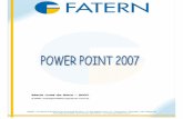 E-Mail: mariajosefatern@yahoo.comfisiofatern.weebly.com/uploads/5/0/6/3/5063294/apostilapowerpoint.pdf · A Janela PowerPoint 04 ... O power point é um software de apresentações.