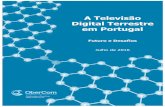 A Televisão Digital Terrestre em Portugal · 2017-06-27 · - Análise das audiências e dinâmicas concorrenciais do mercado televisivo português entre 1999 e 2015", já editado