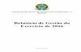 Relatório de Gestão do Exercício de 2016 - crtr6-rs.org.br · O Conselho Regional de Técnicos em Radiologia - 6ª Região foi criado através da Resolução CONTER nº 012, de