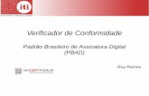 Verificador de Conformidade - certforum.iti.gov.brcertforum.iti.gov.br/2015/brasilia/wp-content/uploads/2014/10/a... · DOC-ICP-15.03 Requisitos das Políticas de Assinatura Digital