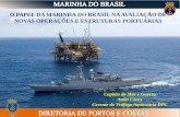 O PAPEL DA MARINHA DO BRASIL NA AVALIAÇÃO DE … · Lei 9537, de 11 de dezembro de 1997 - Lei da Segurança do Tráfego ... se refere às atribuições da Autoridade Marítima na