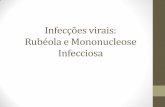 Infecções virais: Rubéola e mononucleose infecciosa Rubéola resumida e... · Translocação cromossômica no Linfoma de Burkitt . Outros tumores associados ao EBV •Carcinoma