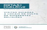 MAIO-AGOSTO 2016 VISITAS GUIADAS A LOCAIS DE CULTO …imgs.santacasa.viatecla.com/share/2016-09/2016-09-12112731_f7664ca... · > MÍNIMO 10 PARTICIPANTES | MÁXIMO: ... com os seus