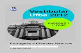 Vestibular Ufba 2012 - download.uol.com.brdownload.uol.com.br/vestibular2/prova/UFBA_2012_PROVA_CAD1.pdf · encontrada, com caneta esferográfica de TINTA PRETA ou AZUL-ESCURA, ...