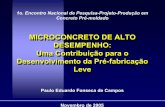 MICROCONCRETO DE ALTO DESEMPENHO: Uma … · 2005-11-22 · – A resposta da tecnologia do concreto armado ... – MICROCONCRETO DE ALTO DESEMPENHO ...