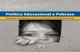 Politica Educacional e Pobreza 15mai2013 - repositorio.unb.brrepositorio.unb.br/bitstream/10482/31210/1/LIVRO_PoliticaEducacion... · Uma história eivada de injustiças de várias