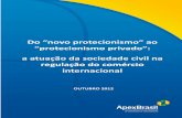 Do “novo protecionismo” ao “protecionismo privado”: a ... · 6 Segundo Gilpin, a diminuição do ritmo de crescimento do comércio e o renascimento do protecionismo podem