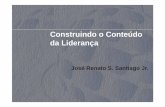 Construindo o Conteúdo da Liderança - jrsantiago.com.brjrsantiago.com.br/pdf/03gestaorh.pdf · Construindo o Conteúdo da Liderança • Módulo 1: Alinhando Gestão de Pessoas