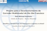 Projeto para o Desenvolvimento do Corredor Multimodal do ...siteresources.worldbank.org/BRAZILINPOREXTN/Resources/3817166... · Interação com o meio ambiente e recursos hídricos