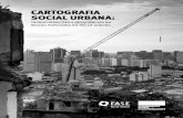 CARTOGRAFIA SOCIAL URBANA - fase.org.br · mobilidade e circulação de pessoas no município do Rio de Janeiro. ... Social Urbana: As trans-formações e resistências na ... e a