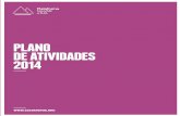 PLANO DE ATIVIDADES 2014 - Plataforma Salvar o Tuasalvarotua.org/wp-content/uploads/2014/10/PST_Plano-de-Atividades... · PLANO DE ATIVIDADES 2014 - PLATAFORMA SALVAR O TUA | 5 ...