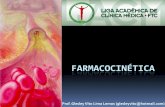 FARMACOCINÉTICA - lacmftc.files.wordpress.com · Biotransformação: conceito constituem processos complexos de interação entre droga e organismo Conjunto de reações bioquímicas