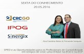 SEXTA DO CONHECIMENTO 20.05 - crcgo.org.brcrcgo.org.br/novo/wp-content/uploads/2016/06/SPED-e-as... · Jorge Campos . SpedBrasil.Net . ECD e ECF - Prazo de entrega • A ECD deverá