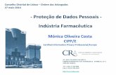 Proteção de Dados Pessoais Indústria Farmacêuticacdlisboa.org/2014/docs/ProteccaoDadosPessoais/Monica_Oliveira... · (ix) Separação lógica entre os dados de saúde dos restantes
