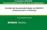 Gestão da Sustentabilidade no BNDES: Avanços para o Diálogo · O relatório integrado deverá ser o principal veículo de comunicação com as partes interessadas, no sentido de