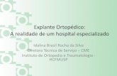 Explante Ortopédico: A realidade de um hospital especializadonascecme.com.br/2014/wp-content/uploads/2017/05/AULA-EXPLANTE... · e técnicos de enfermagem; •Responsável pela solicitação