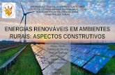 ENERGIAS RENOVÁVEIS EM AMBIENTES RURAIS: … · Utilizando-se uma básica definição, sistema fotovoltaico é um conjunto integrado de módulos fotovoltaicos e outros componentes
