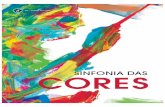 30 :: sinfonia das cores - fmemoria.com.brfmemoria.com.br/entrevistas/entrevista_cores.pdf · 32 :: sinfonia das cores Ainda sobre o cansaço visual, Luciano Guimarães, professor