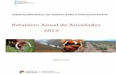 Relatório Anual de Atividades 2012 - drapn.min-agricultura.pt · Anual de Atividades para o mesmo ano, apresenta-se o grau de cumprimento dos objetivos por parte da Direção Regional