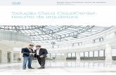 Solução Cisco CloudCenter: resumo da arquitetura · gerenciam aplicações em e entre um data center e uma infraestrutura de nuvem, e na ... Solução Cisco CloudCenter: resumo