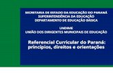 Referencial Curricular do Paraná: princípios, direitos e ... · Apucarana 1 Maringá 3 Curitiba 4 Cascavel 2 11 – 04 2018 25 – 04 2018 16 – 05 2018 30 – 05 2018 Escrita