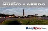 Guia de Viagens NUEVO LAREDO - images.bestday.com · México exporta saem para os Estados Unidos por Nuevo Laredo, o que coloca esta cidade como um dos acessos terrestres mais importantes