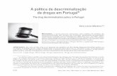 A política de descriminalização de drogas em Portugal* · nos meios de comunicação, a partir de uma leitura recortada da realida ‑ de social, a criminalização do uso de drogas,