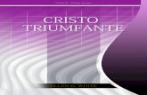 Cristo Triunfante (2001) - egwwritings-a.akamaihd.netCTr).pdf · Informações sobre este livro Resumo ... Pondo de lado a autoridade divina, ... “Pequeno” pecado, ...
