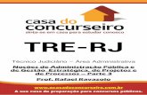 Técnico Judiciário – Área Administrativa · TRE-RJ – Administração Pública e Gestão – Prof. Rafael Ravazolo  11 • a remoção da fonte de risco;
