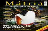 Revista Mátria 2010 - CNTE · A Revista Mátria tem tido destaque na divulgação de temas relacionados ... da defensoria pública e até de outras instituições existentes”,