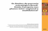 Os limites da parceria estratégica Brasil- União Europeia ... · consolidou uma configuração multipolar e mais pluralista da ordem global. Em termos de América do Sul, na passagem