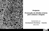 Projecto Promoção do direito à terra peri urbana e Angolabibliotecaterra.angonet.org/sites/default/files/passos_a_seguir... · boletim comunitário ONDAKA. ... Cursos de treinamentos