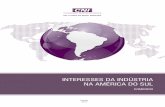 INTERESSES DA INDÚSTRIA NA AMÉRICA DO SUL · • O trabalho procura identificar, em relação a cada um dos produtos exportados pelo Brasil para a região, a natureza dos interesses